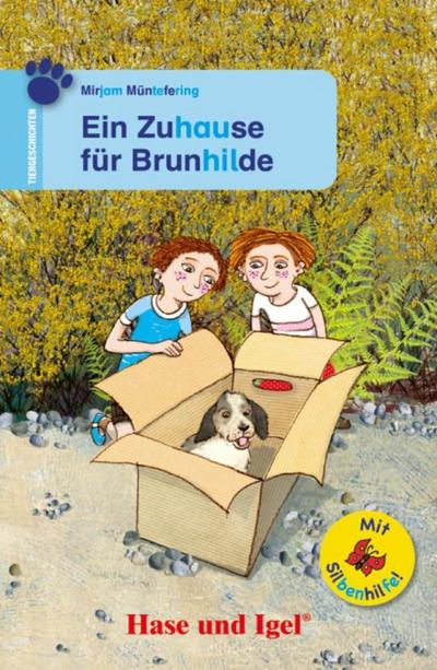 Ein Zuhause für Brunhilde / Silbenhilfe. Schulausgabe