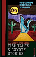 Fish Tales & Coyote Stories