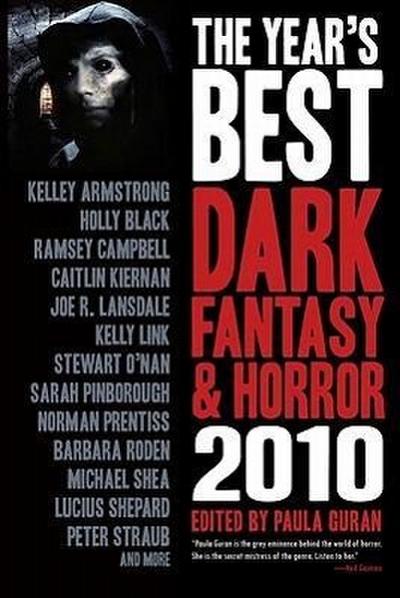 The Year’s Best Dark Fantasy & Horror: 2010 Edition