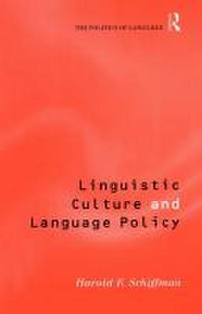 Linguistic Culture and Language Policy