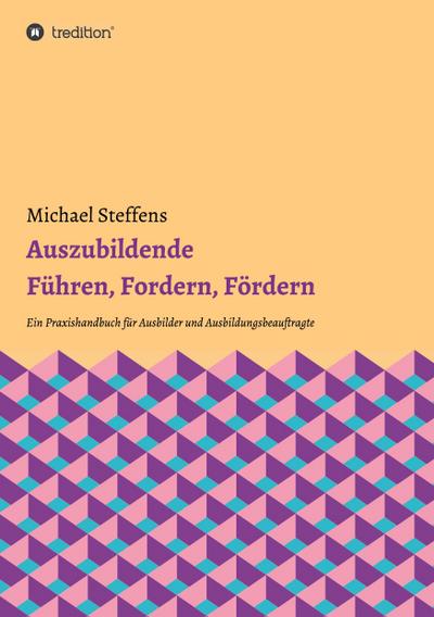 Auszubildende Führen, Fordern, Fördern