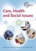 Care, Health and Social Issues
