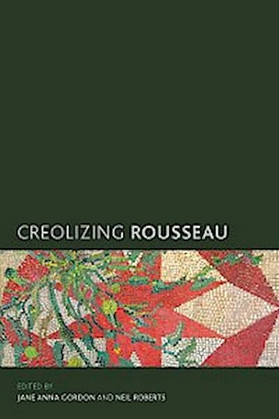 Creolizing Rousseau