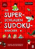 Die superschlauen Sudokuknacker - ab 8 Jahren