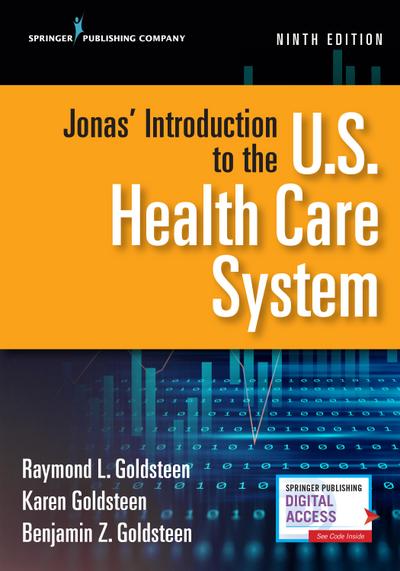Jonas’ Introduction to the U.S. Health Care System, Ninth Edition