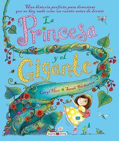 La princesa y el gigante : una historia perfecta para demostrar que no hay nada como un cuento antes de dormir