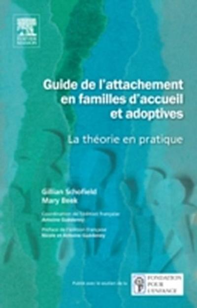 Guide de l’attachement en familles d’accueil et adoptives