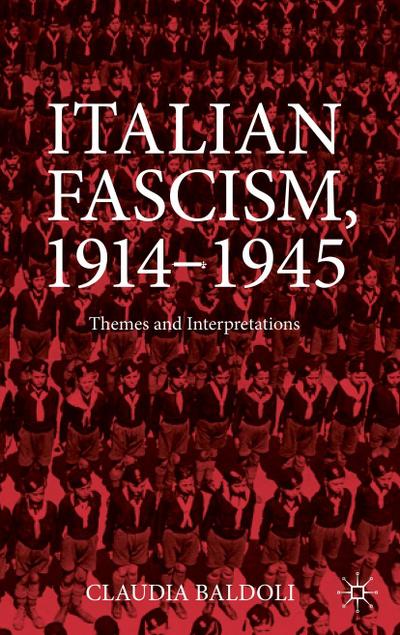 Italian Fascism, 1914-1945