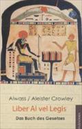 Liber Al vel Legis. Das Buch des Gesetzes