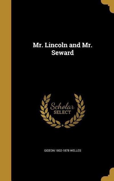 MR LINCOLN & MR SEWARD