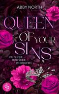 Queen of My Sins – Ich suche. Ich fühle. Ich bin frei. | Eine leidenschaftliche Romantic Suspense