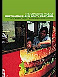 The Changing Face of Multinationals in South East Asia