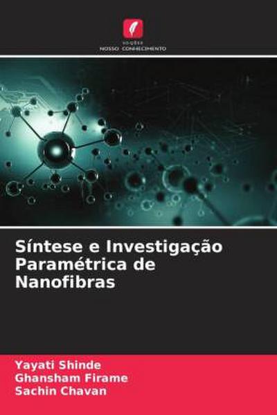 Síntese e Investigação Paramétrica de Nanofibras