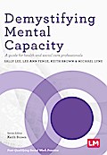 Demystifying Mental Capacity
