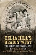 Celia Hill’s Headin’ West