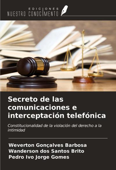 Secreto de las comunicaciones e interceptación telefónica