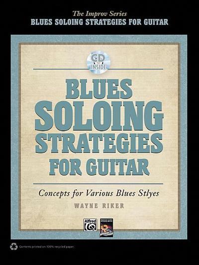 Blues Soloing Strategies for Guitar