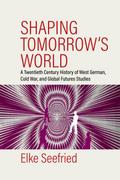 Shaping Tomorrow’s World