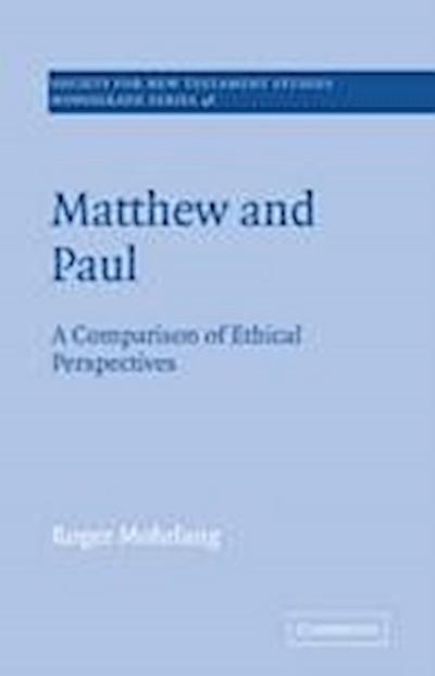 Roger Mohrlang, M: Matthew and Paul