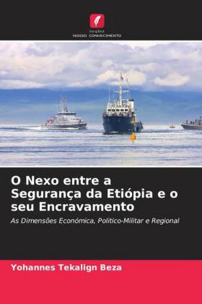 O Nexo entre a Segurança da Etiópia e o seu Encravamento