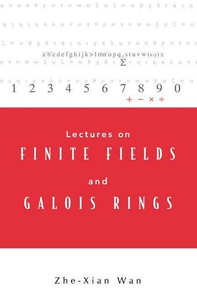 Lectures on Finite Fields and Galois Rings