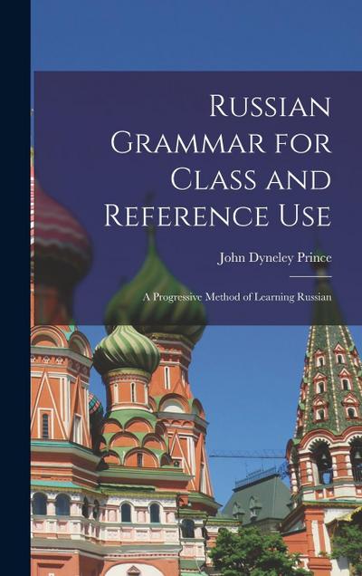 Russian Grammar for Class and Reference Use