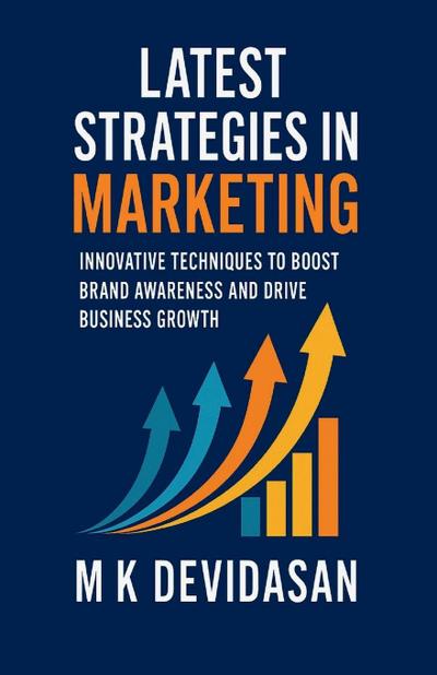 Latest Strategies in Marketing