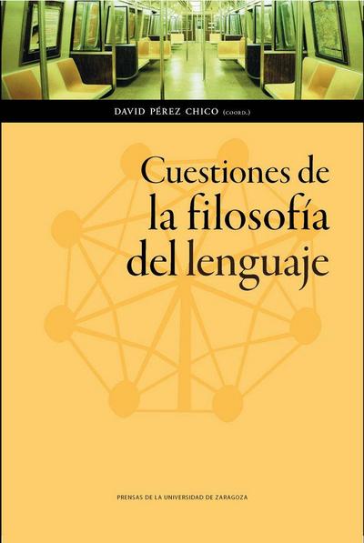 Cuestiones de la filosofía del lenguaje