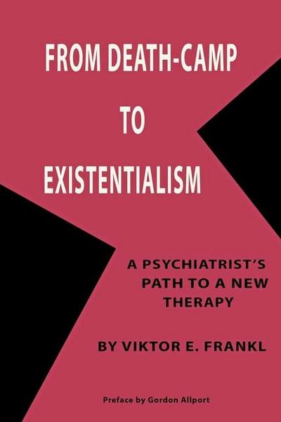 From Death-Camp to Existentialism