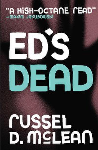 Ed’s Dead