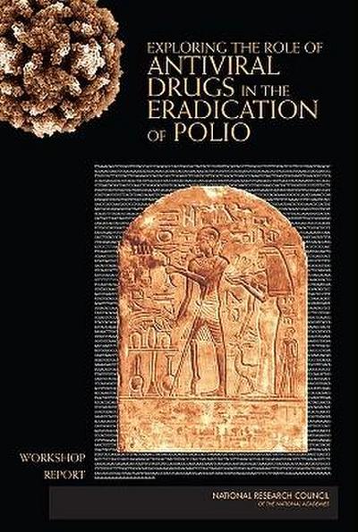 Exploring the Role of Antiviral Drugs in the Eradication of Polio