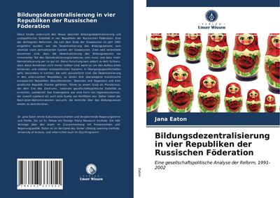 Bildungsdezentralisierung in vier Republiken der Russischen Föderation