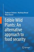 Edible Wild Plants: An alternative approach to foo