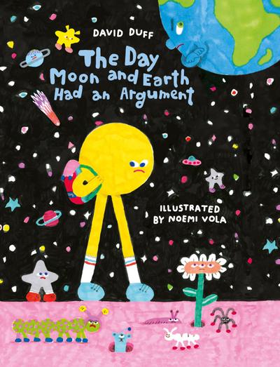 The Day Moon and Earth Had an Argument