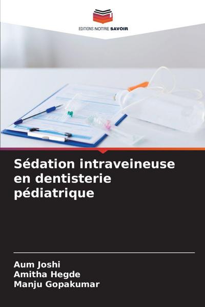 Sédation intraveineuse en dentisterie pédiatrique