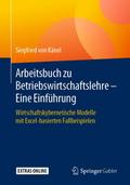 Arbeitsbuch zu Betriebswirtschaftslehre - Eine Ein