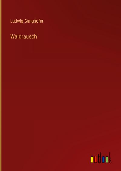 Waldrausch