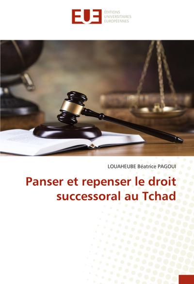 Panser et repenser le droit successoral au Tchad