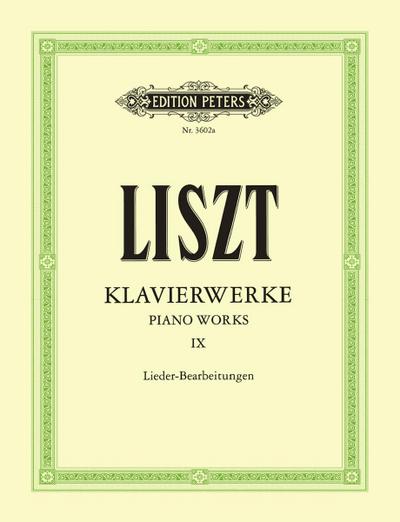 Klavierwerke, Band 9: Lieder-Bearbeitungen: verschiedene Komponisten (Edition Peters, 9, Band 9)