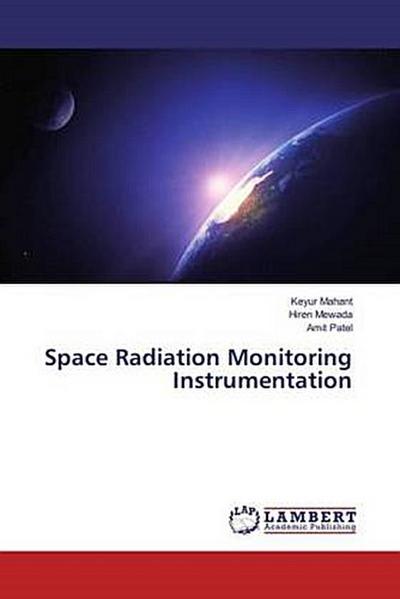 Space Radiation Monitoring Instrumentation