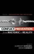 Conflict Prevention from Rhetoric to Reality