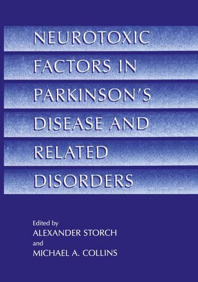 Neurotoxic Factors in Parkinsons Disease and Related Disorders