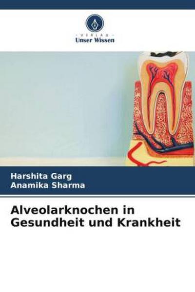 Alveolarknochen in Gesundheit und Krankheit