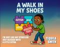 A Walk in My Shoes