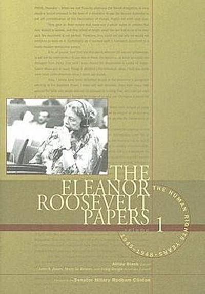 The Eleanor Roosevelt Papers: The Human Rights Years, 1945-1948