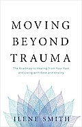 Moving Beyond Trauma