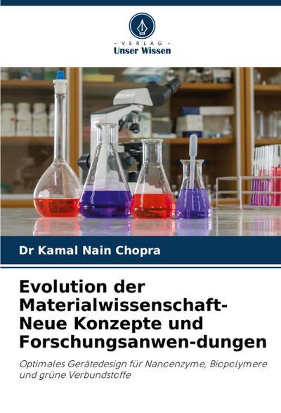 Evolution der Materialwissenschaft-Neue Konzepte und Forschungsanwen-dungen