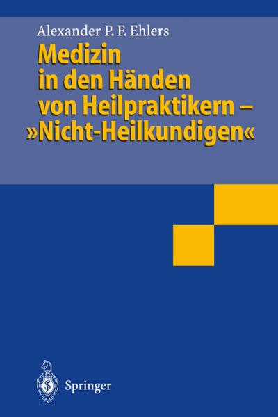 Medizin in den Händen von Heilpraktikern- Nicht-Heilkundigen