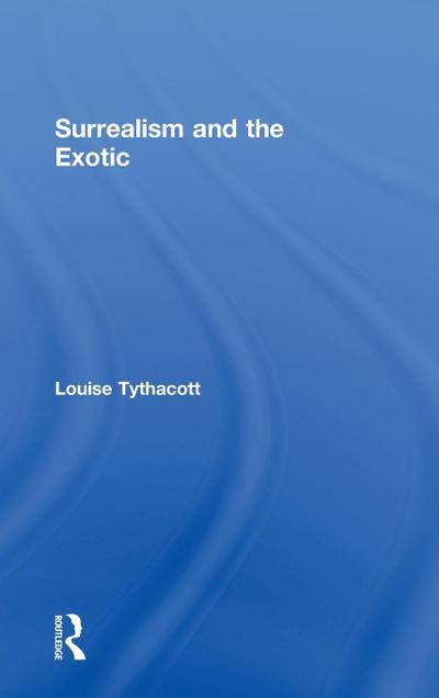 Surrealism and the Exotic
