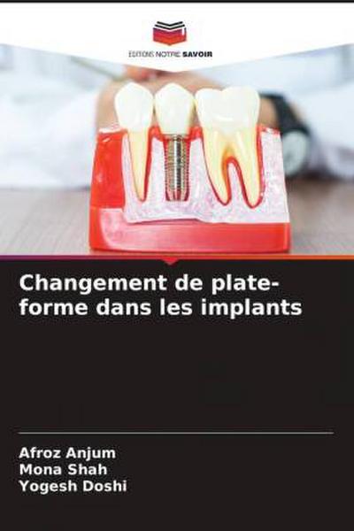 Changement de plate-forme dans les implants